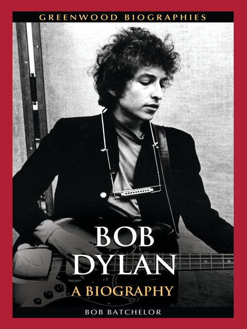 Title details for Bob Dylan by Bob Batchelor - Available